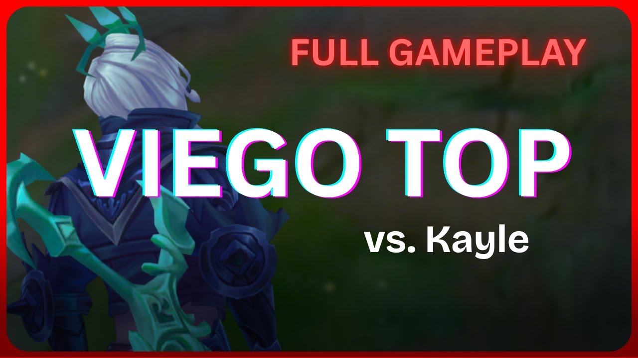 [Full Gameplay] Drac Viego Top vs. Kayle - 27 050226
