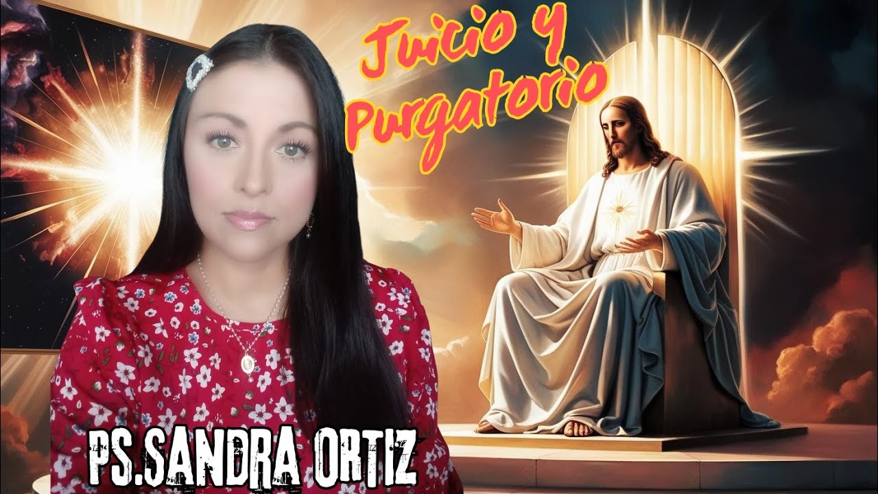 FALLECÍ, VIVÍ EL JUICIO PERSONAL Y MI PURGATORIO, SANDRA ORTIZ