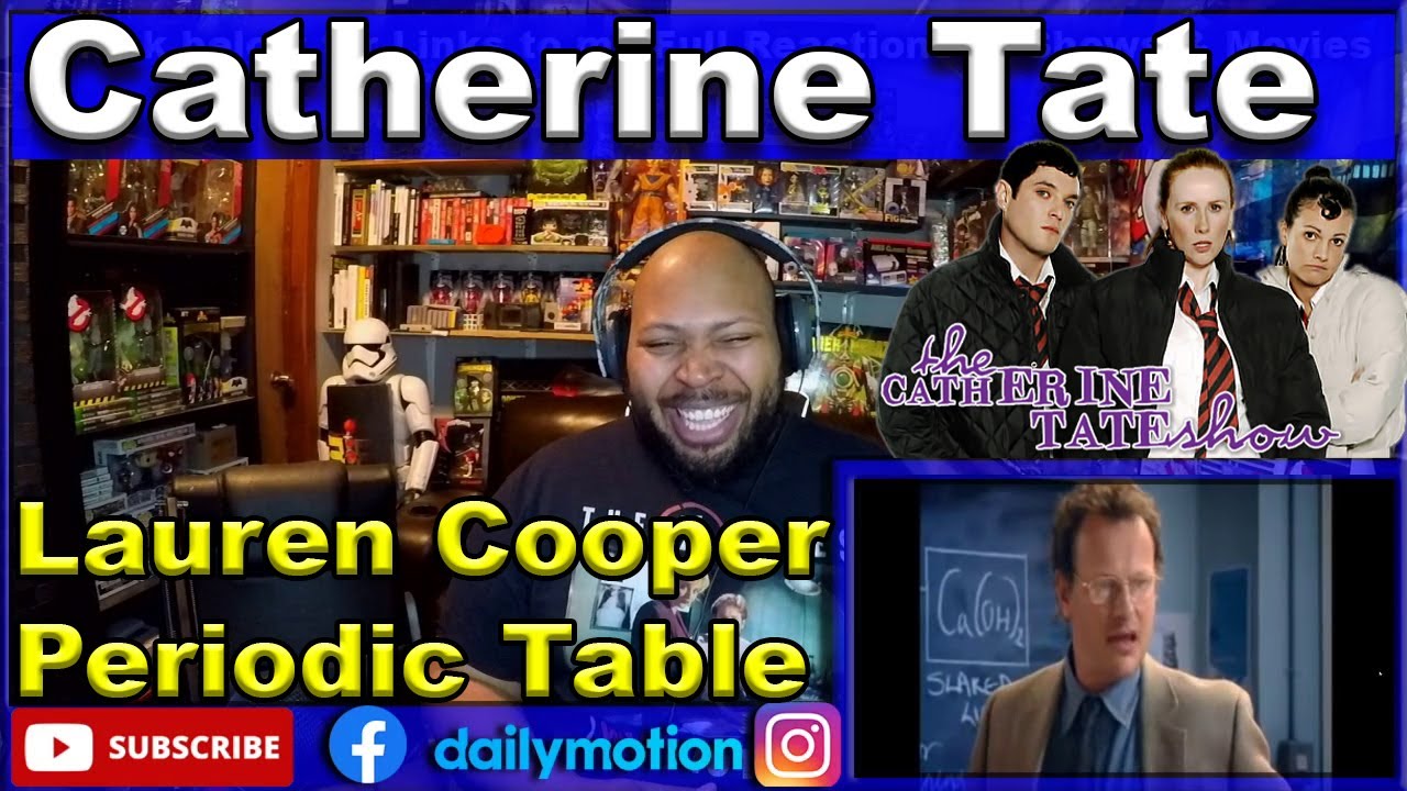 The Catherine Tate Show-Lauren Cooper Periodic Table Reaction