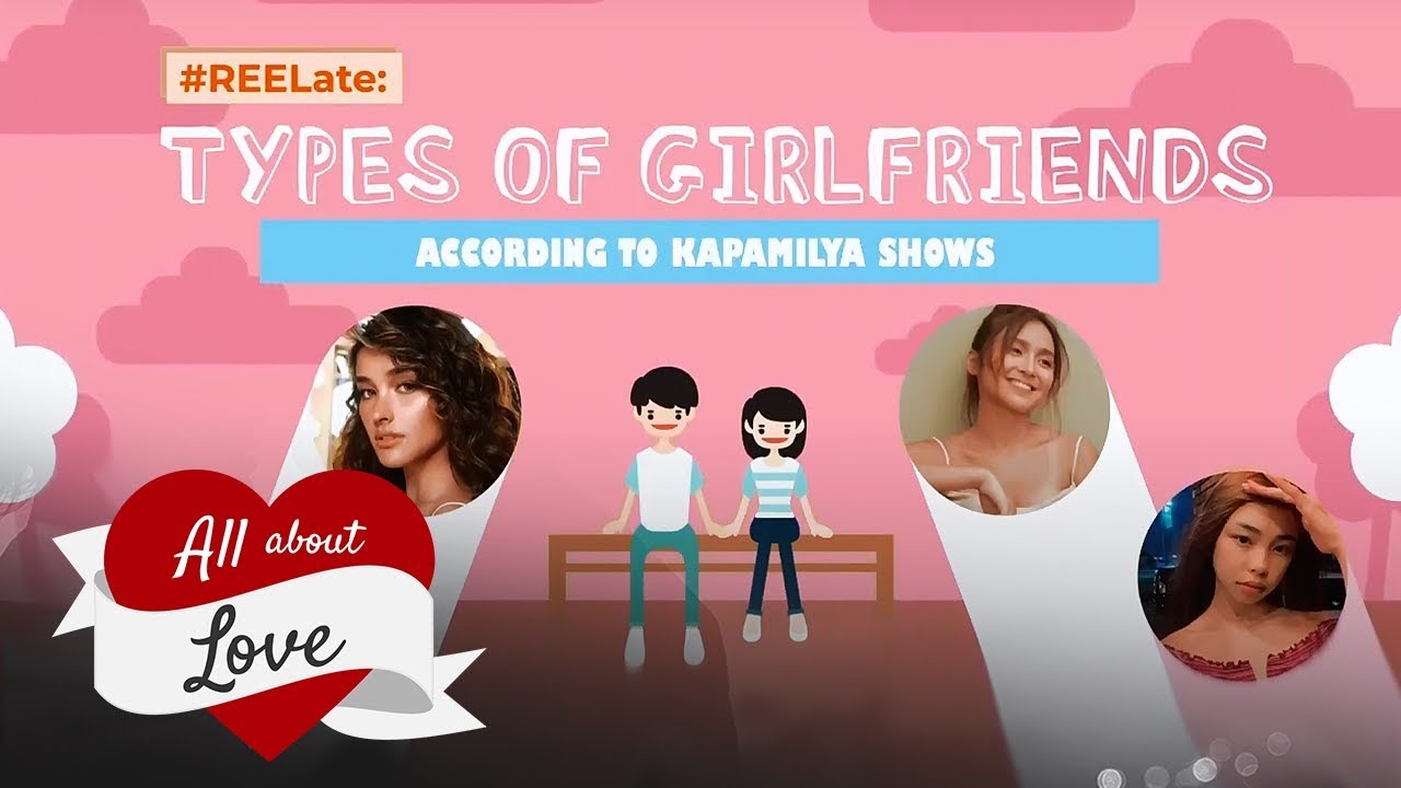 Types of Girlfriends According to Kapamilya Shows | ALL ABOUT LOVE | STELLAR