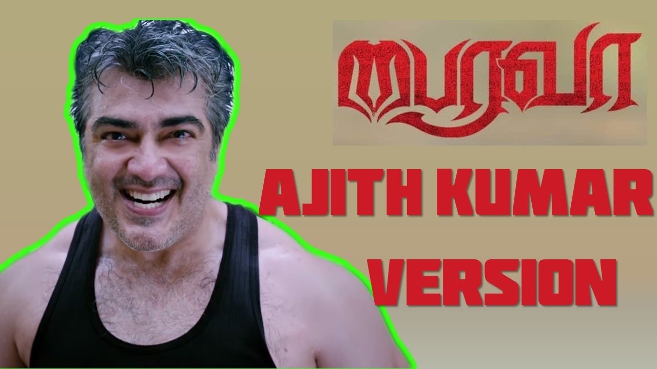 Bairavaa Teaser - Thala Ajith Version | Mass Video | Ajith Kumar |