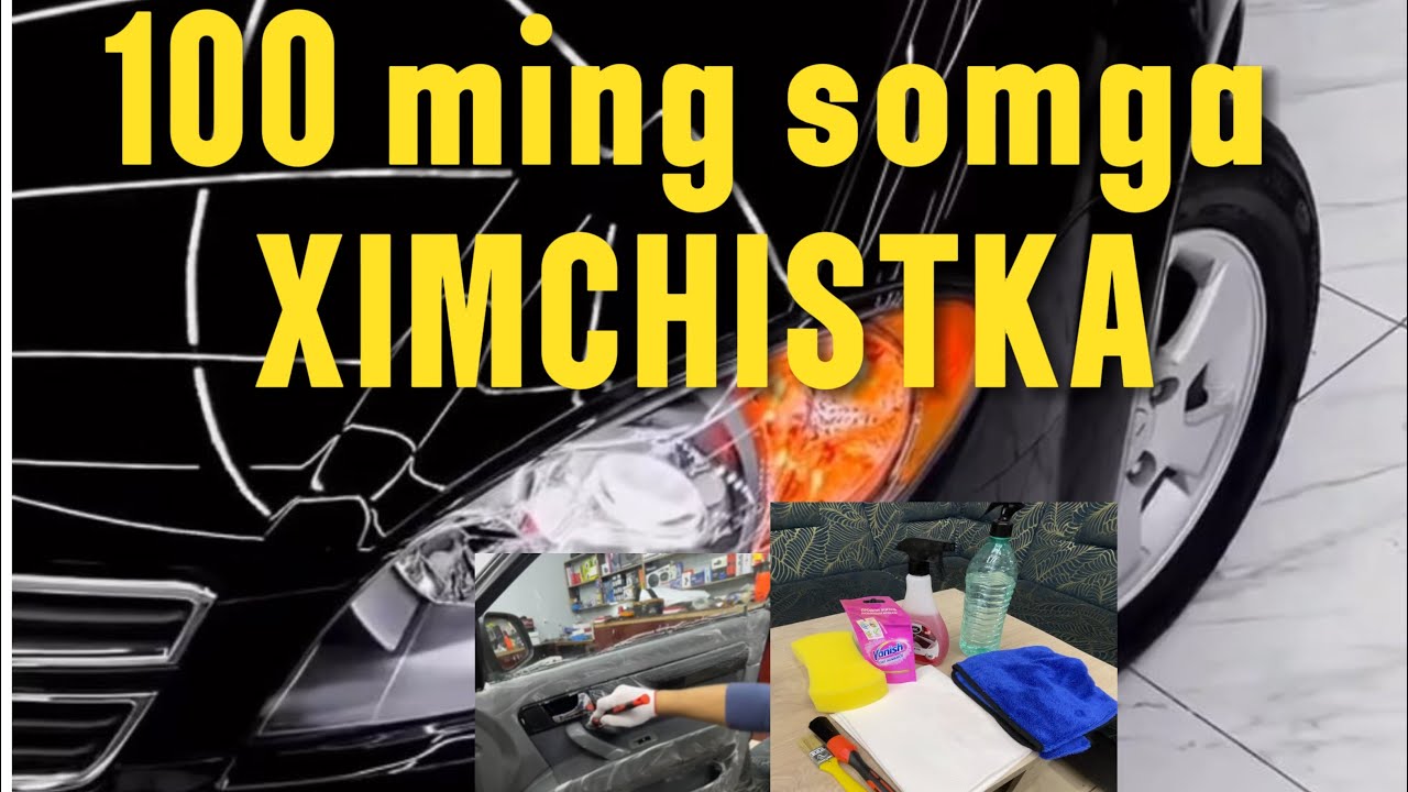 100 mingga Avto XIMCHISTKA! UY SHAROYITIDA togri ximchistka qilish usullarini organamiz. #autoexpert