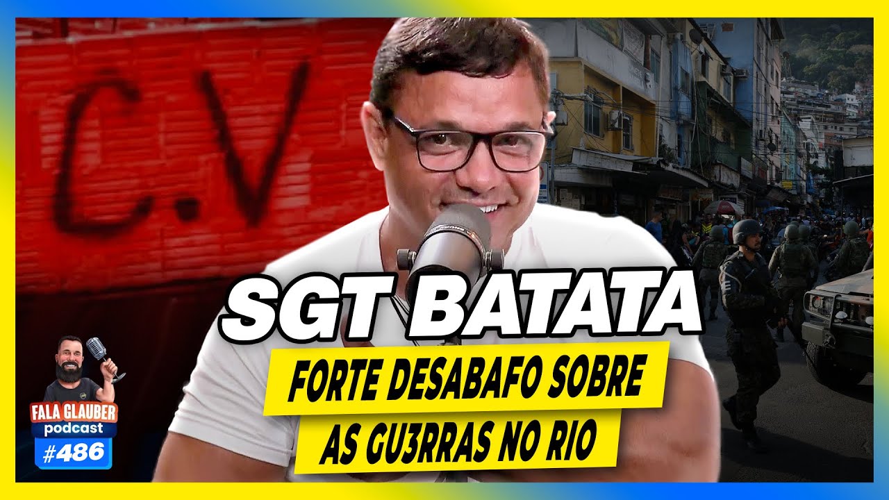 SGT BATATA - DESABAFO PESADO SOBRE AS GU3RR4S NO RIO - #486