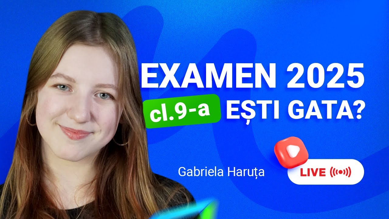 MATEMATICA EXAMEN CL.9 2025 CU GABRIELA HARUȚA