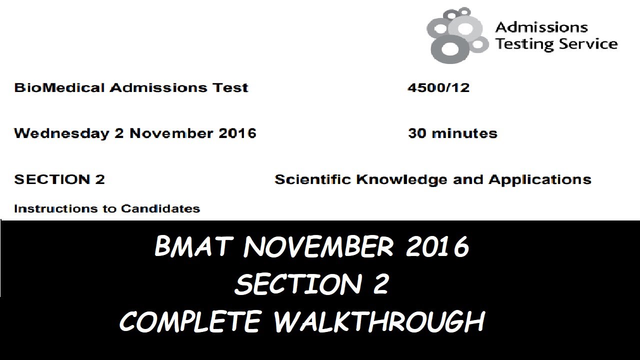 BMAT NOVEMBER 2016 - SECTION 2 COMPLETE WALKTHROUGH