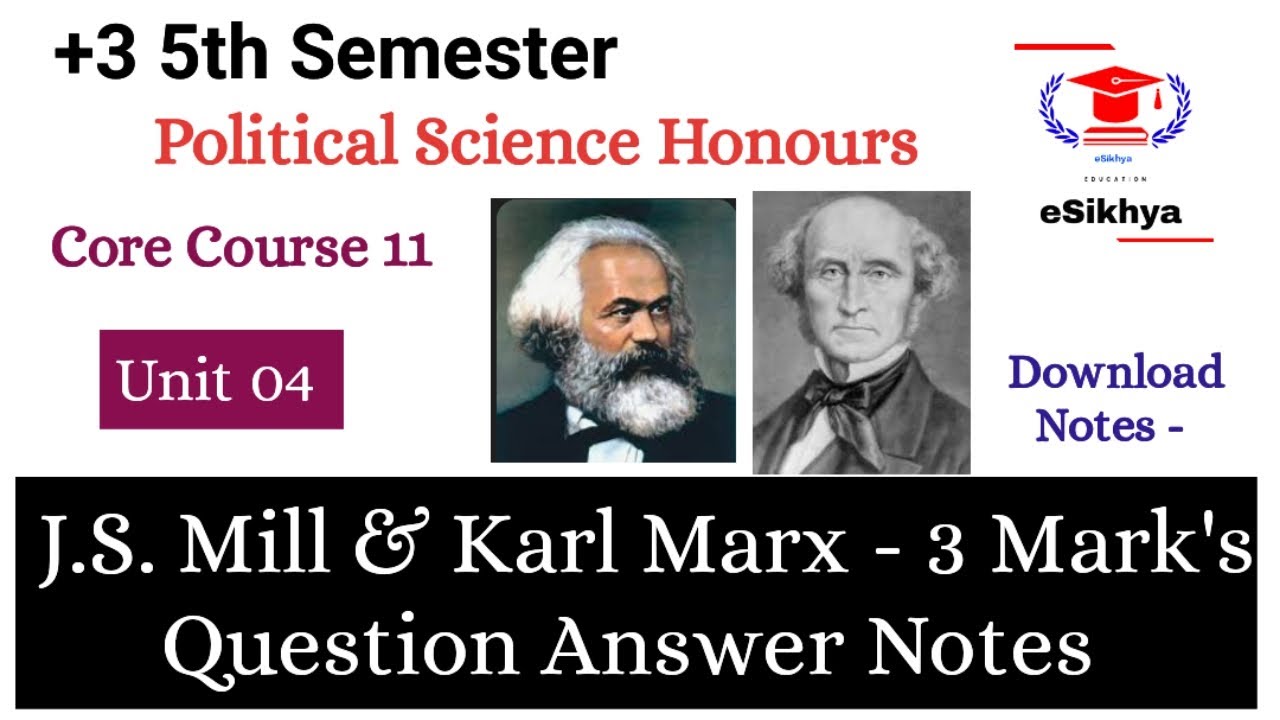 +3 5th Semester | Pol.Sci. Honours | CC 11 | Unit 4 | J.S. Mill & Karl Marx 3 Mark Question & Answer