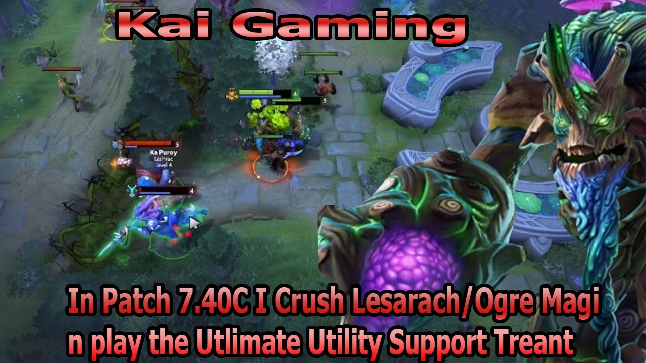 Just played ultimate Treant Support n Crushed Ogre magi/Leshrac Patch 7.40c|KaiGaming 2026 Dota 2