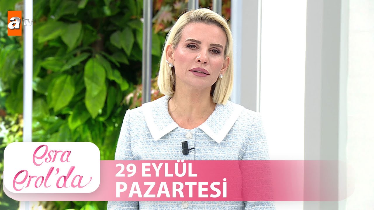 Esra Erol'da 29 Eylül 2025 | Tek Parça