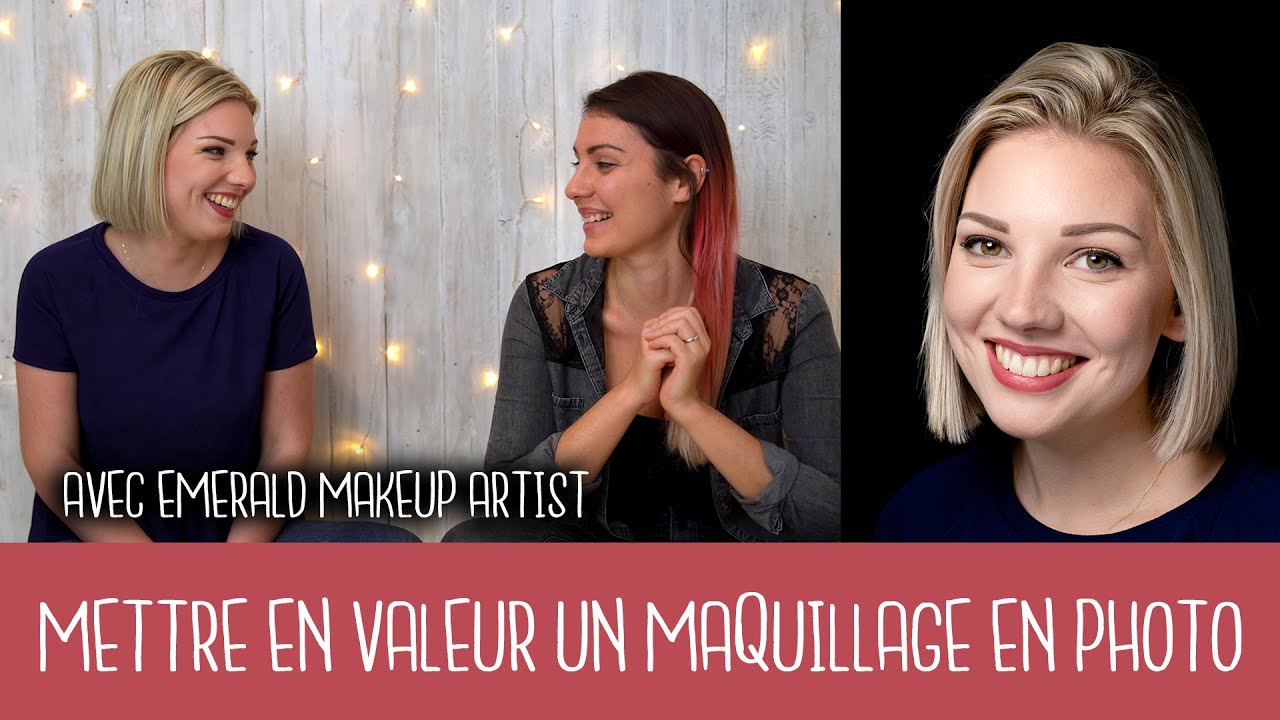 Comment mettre en valeur un maquillage pour une photo ? Avec Emerald MUA - Calendrier de l'Avent #21