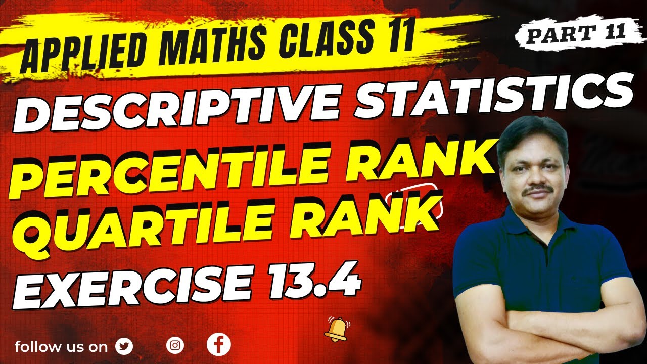 Descriptive Statistics Lec - 11 | Ex 13.6 | percentile rank | Quartile rank | gaur classes