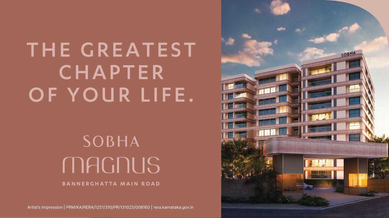The Greatest Chapter of Your Life | SOBHA Magnus