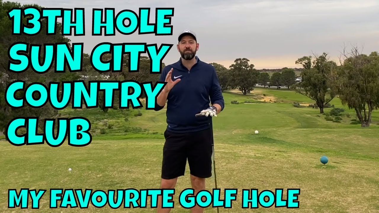 13TH HOLE SUN CITY COUNTRY CLUB, PERTH, WESTERN AUSTRALIA. THE MY FAVOURITE GOLF HOLE SERIES