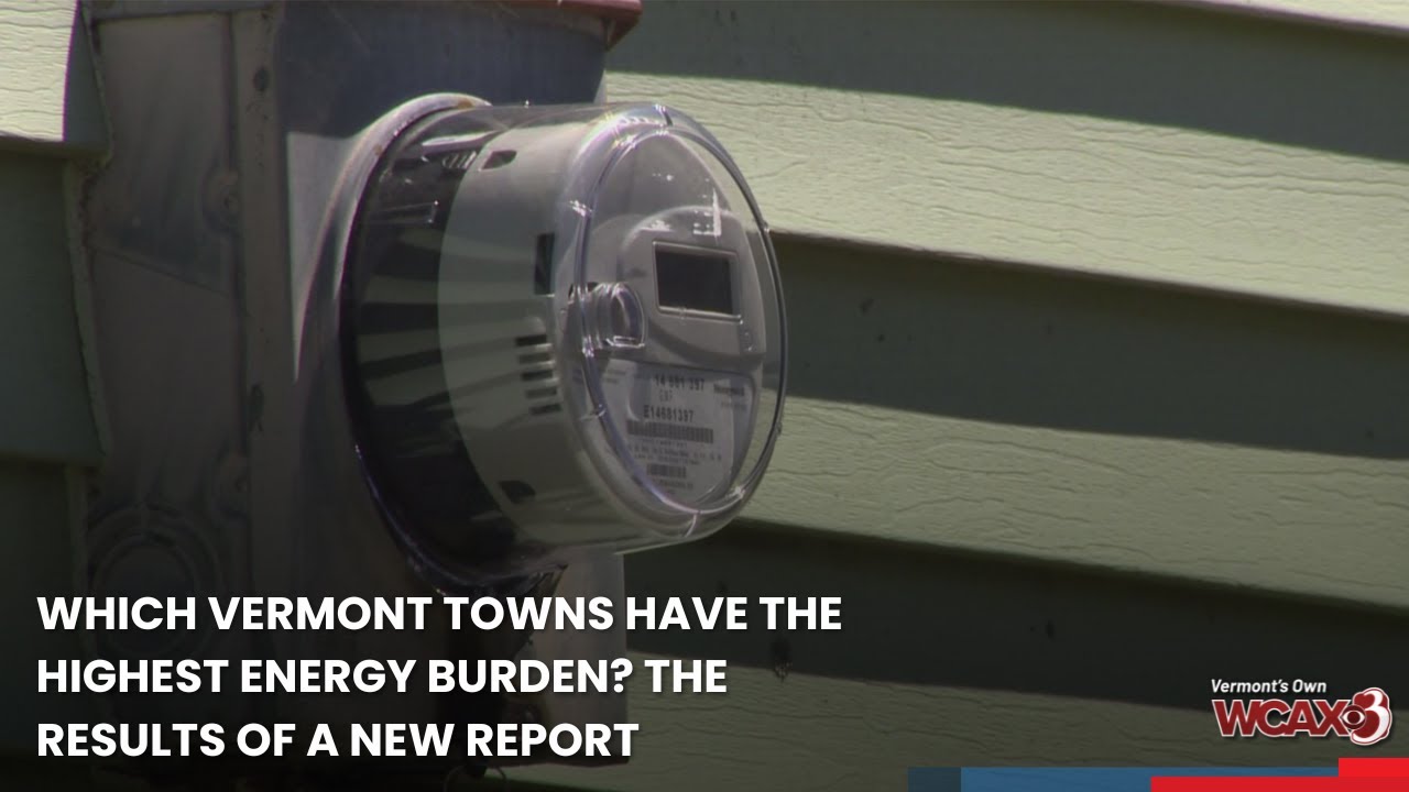 Which Vermont towns have the highest energy burden? The results of a new report