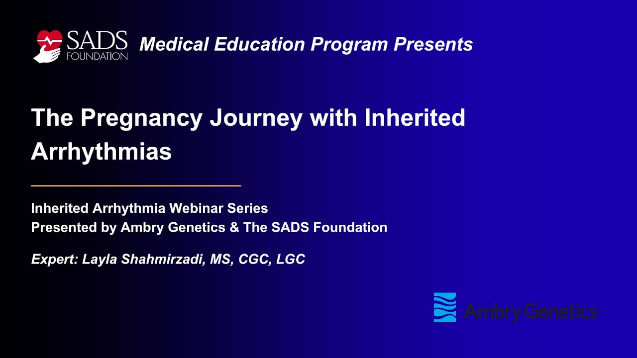 The Pregnancy Journey with Inherited Arrhythmias