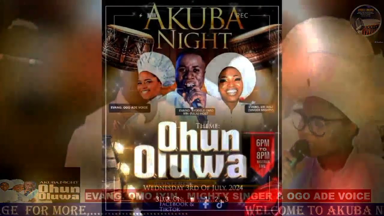OHUN OLUWA AKUBA NIGHT