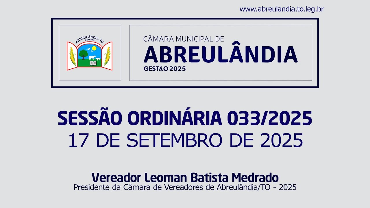 33º Sessão Ordinária 2025 - Câmara Municipal de Abreulândia - TO | 17/09/2025