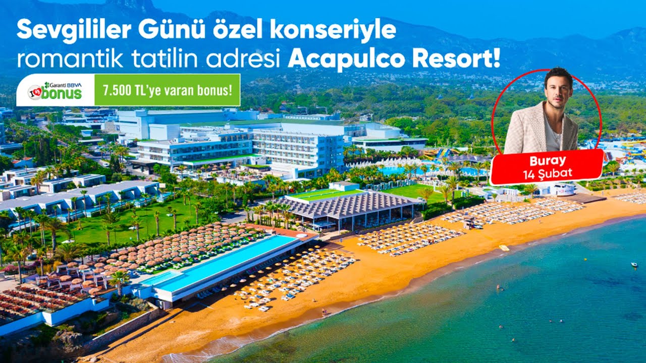 Sevgililer Günü’nde romantik tatilin rotası Acapulco Resort! ✨