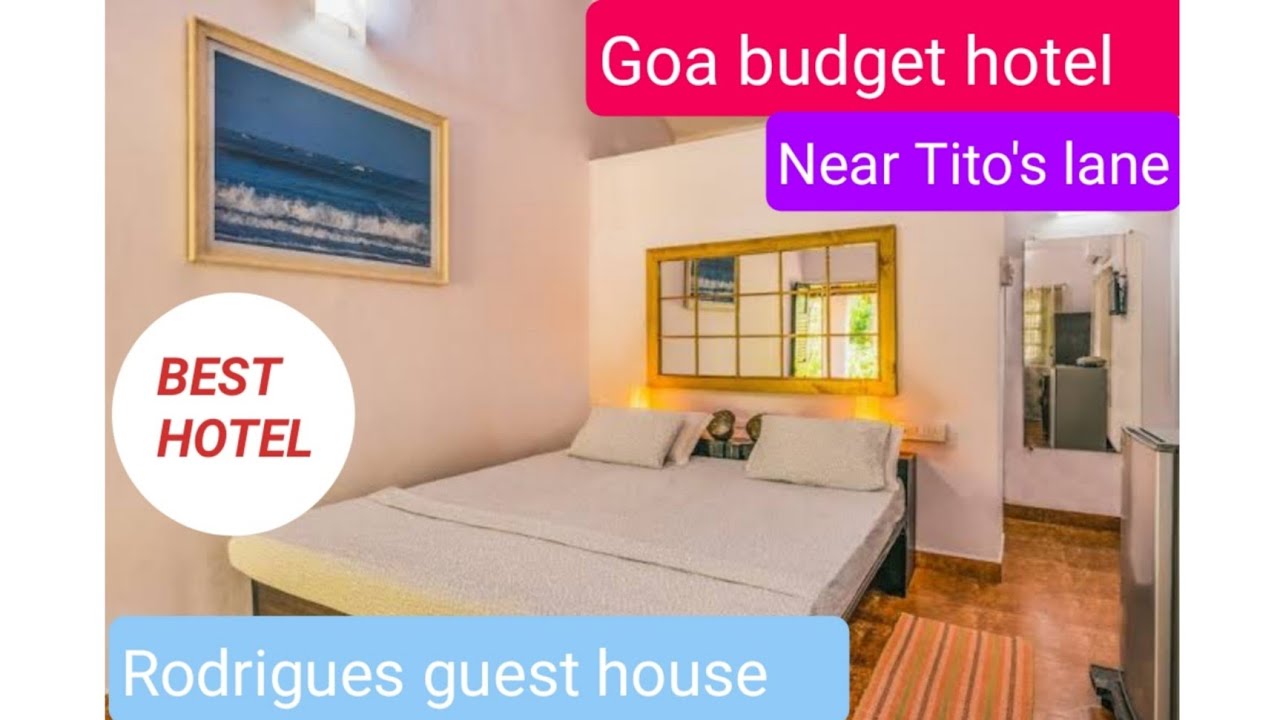 Goa low budget and cheap hotel stay | Best hotel near baga beach | Goa Rodrigues guest house