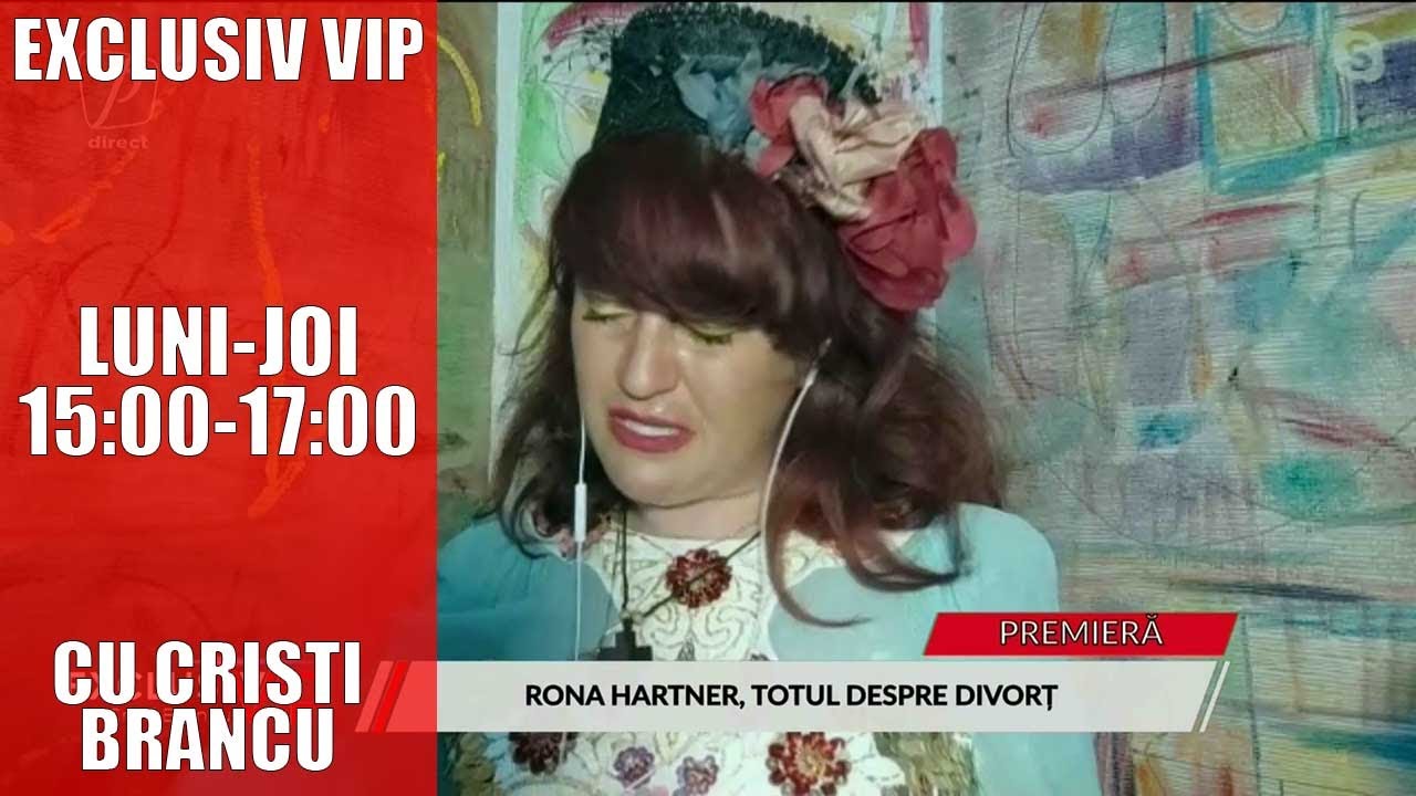 RONA HARTNER POVESTEȘTE PLÂNGÂND TOTUL DESPRE DIVORȚ: 