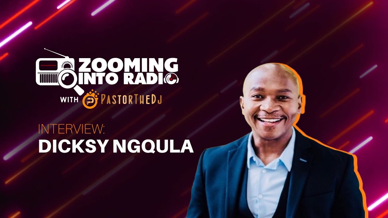 Zooming Into Radio Episode 11 : Dicksy Ngqula