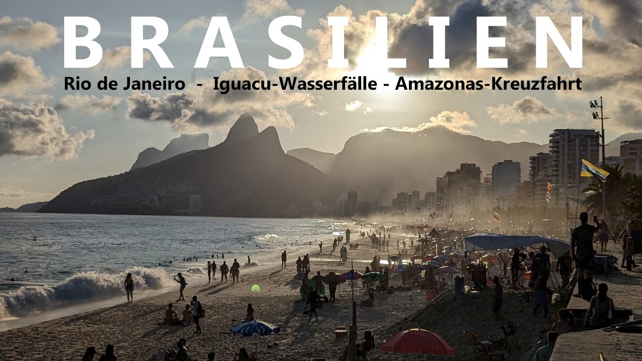 B R A S I L I E N : Amazonas-Kreuzfahrt / Iguacu-Wasserfälle / Rio de Janeiro