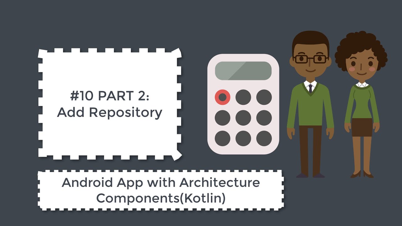 #10 PART 2:Add Repository|Kotlin Android App with Architecture Components|Android Studio Tutorial