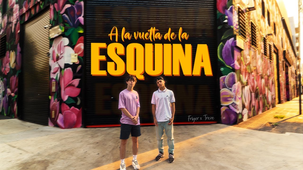 LA ESQUINA - FRIGER x TREZE