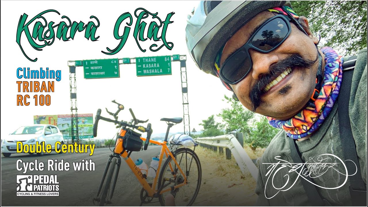 Kasara Ghat Climbing TRIBAN 100 Road Bike | 2 days 200 Kms | How to Prepare for a Long-Distance Ride