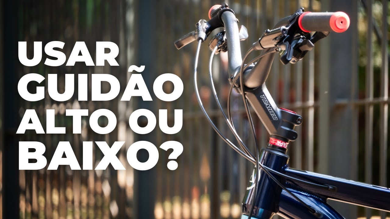 Devo usar guidão alto ou baixo? O que ajuda e o que atrapalha em cada caso? Pedaleria