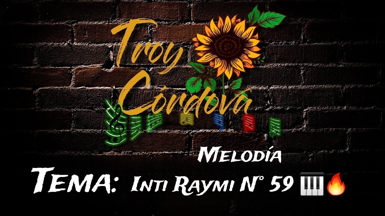 MELODÍA INTI RAYMI N° 59 (D.R.A.) | Tutorial en Melódica 2025 | Troy Córdova