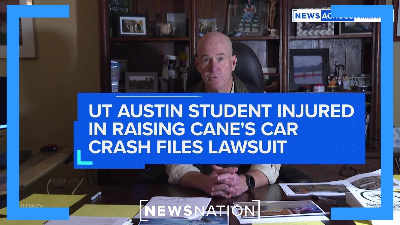 UT Austin student injured in Raising Cane's car crash files lawsuit