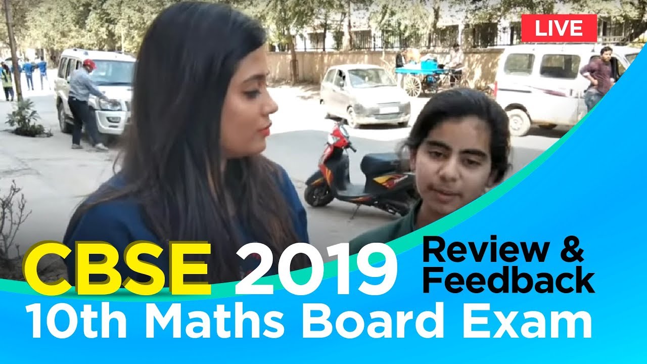 CBSE 10th Maths Board Exam 2019: Review and Feedback