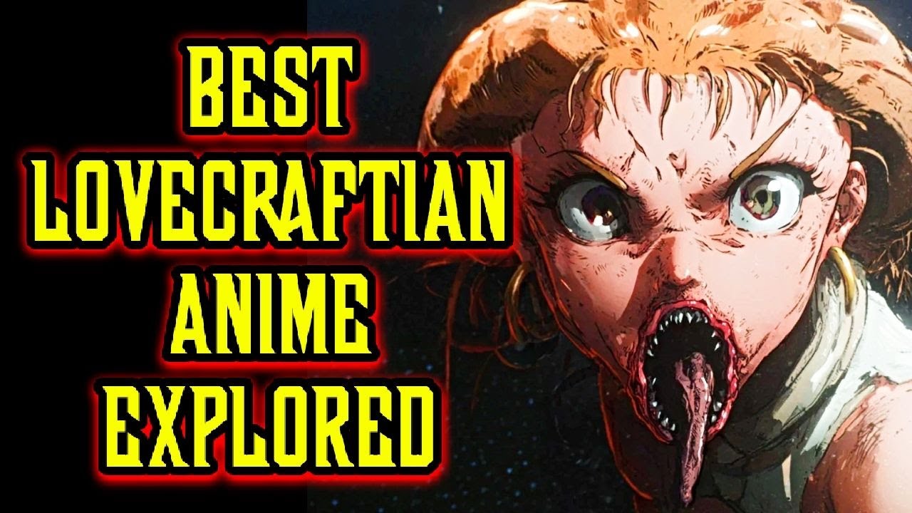 12 Best Lovecraftian Anime With Horrors Beyond Comprehension - Explored