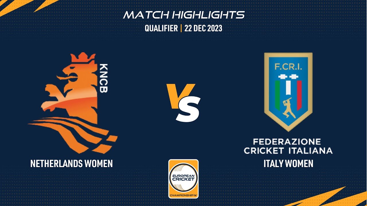 Qualifier - NED-W vs ITA-W | Highlights | ECC-W, 2023 | 22 Dec 2023 | ECC23.131