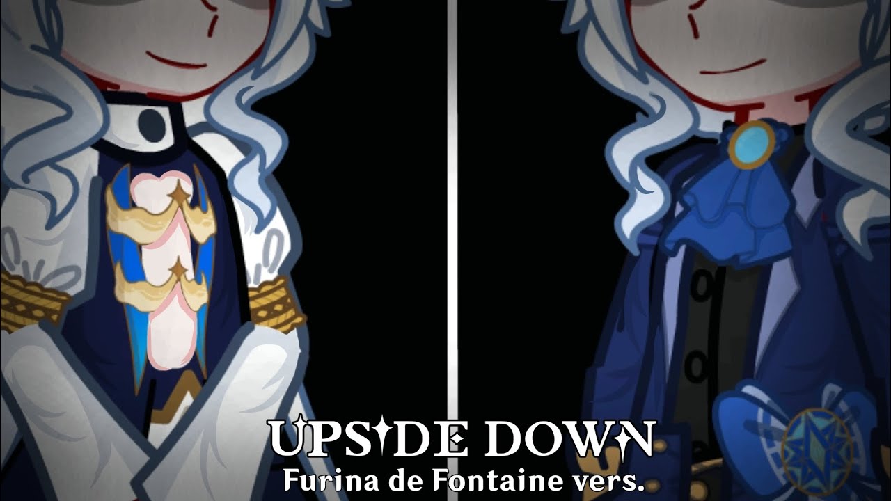 💧⛲[] "UPSIDE DOWN" Furina vers. []✨ Cover by ZenDJ Random ✨[] Genshin Impact [] GL2 []
