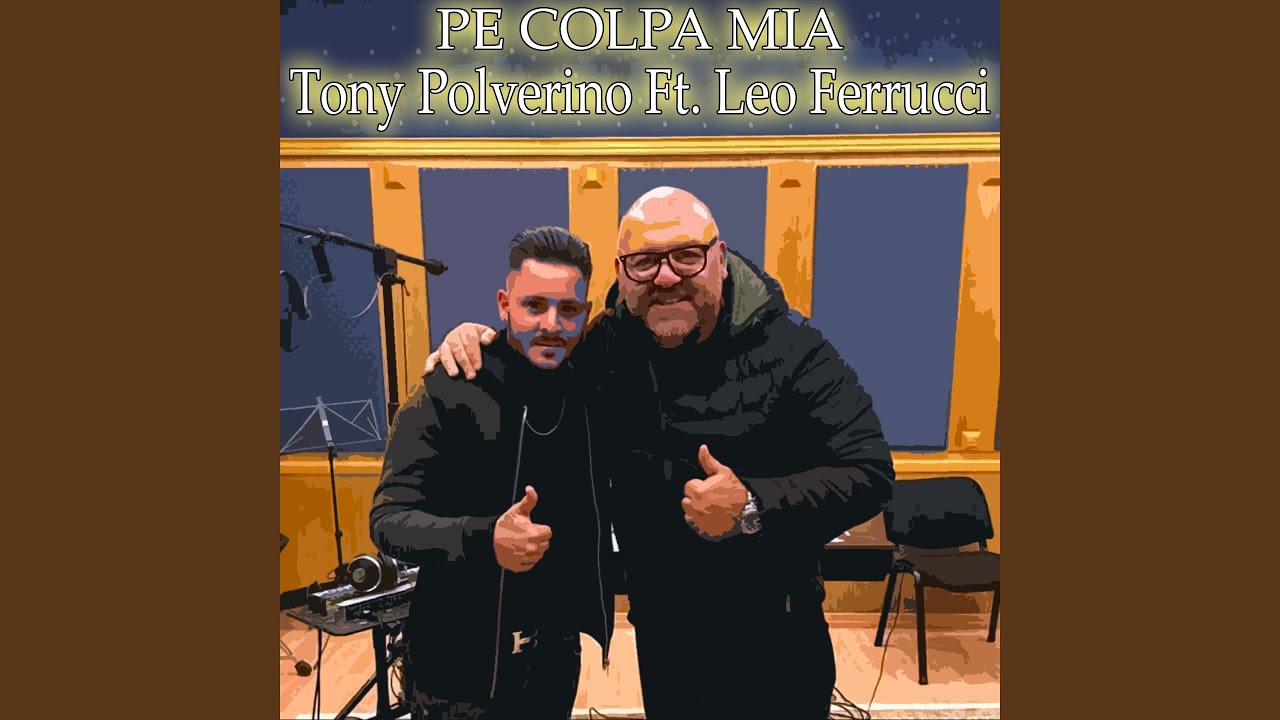 Pe' colpa mia (feat. Leo Ferrucci)