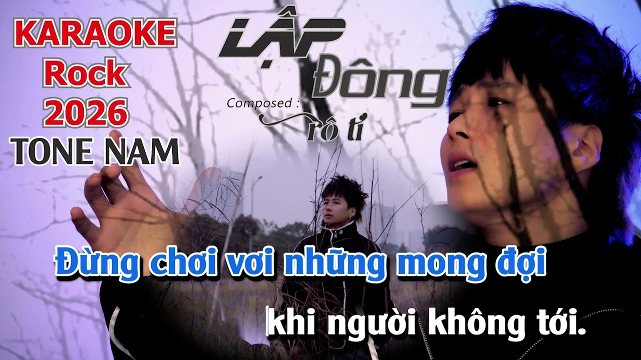 LẬP ĐÔNG Rock | KARAOKE Tone Nam | Rô Ti | Beat Chuẩn 