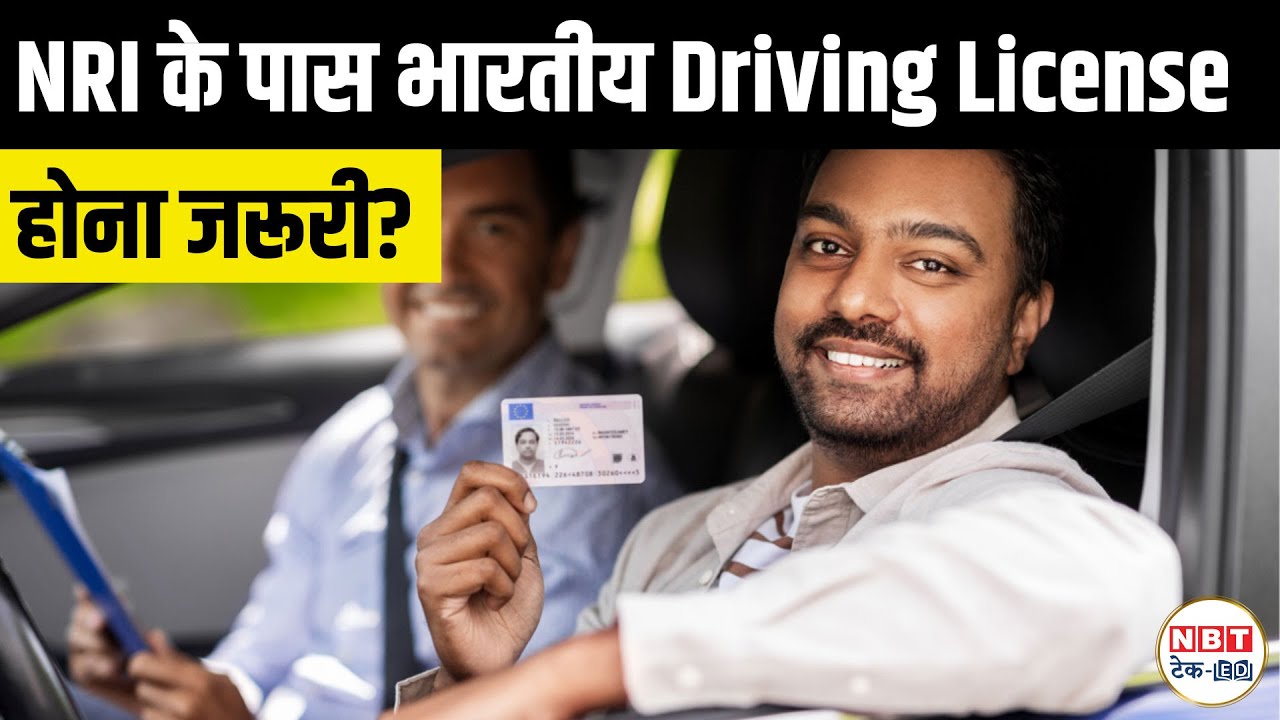 Indian Driving License for NRI: How to Apply, Renew & Drive Legally in India After 1 Year