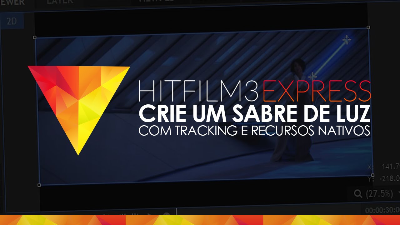 Tutorial HitFilm Pro/Express: Como fazer um SABRE DE LUZ