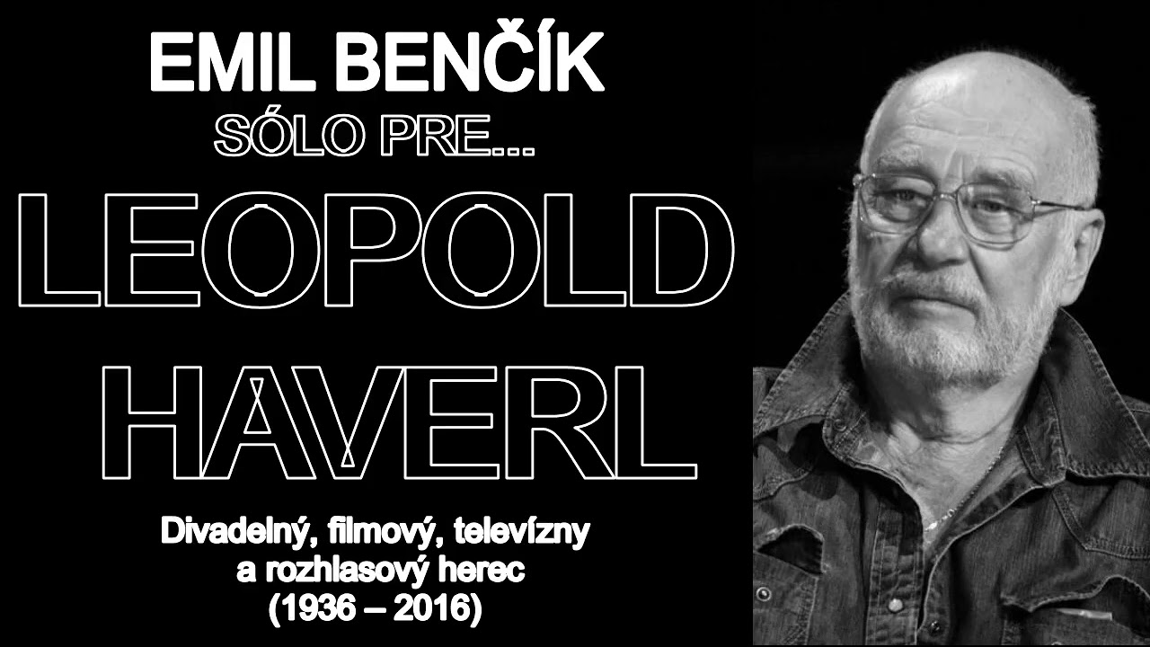 Emil Benčík | Leopold Haverl | Sólo pre herca | 2006