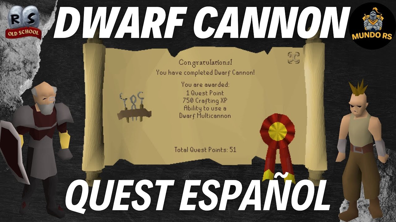 DWARF CANNON QUEST GUIA EN ESPAÑOL 2025 OLD SCHOOL RUNESCAPE