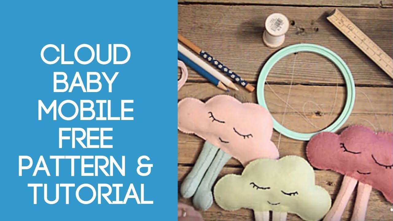 Cloud Baby Mobile Free Pattern & Tutorial