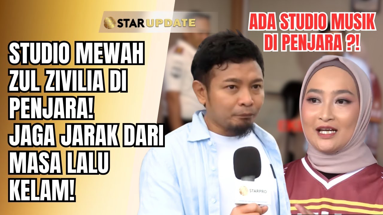 INTIP STUDIO MEWAH ZUL ZIVILIA DI PENJARA, HASIL HIBAH HINGGA BAWA KOMPUTER SENDIRI! | STAR UPDATE