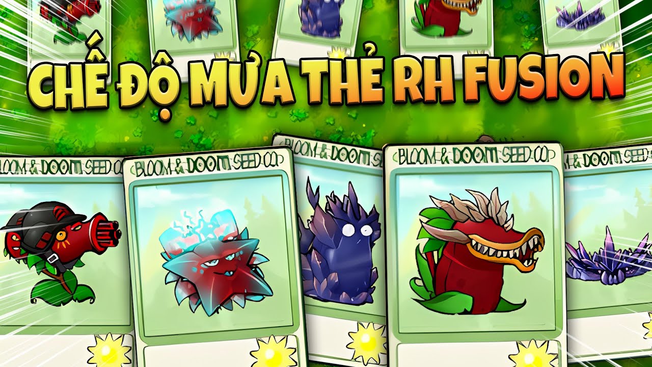 Plants vs Zombies RH Fusion 2.1.3 - CHẾ ĐỘ MƯA THẺ RH FUSION SẼ NHƯ THẾ NÀO??