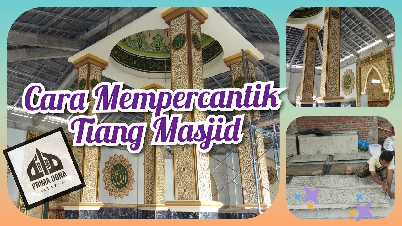 Cara Mempercantik Tiang Masjid