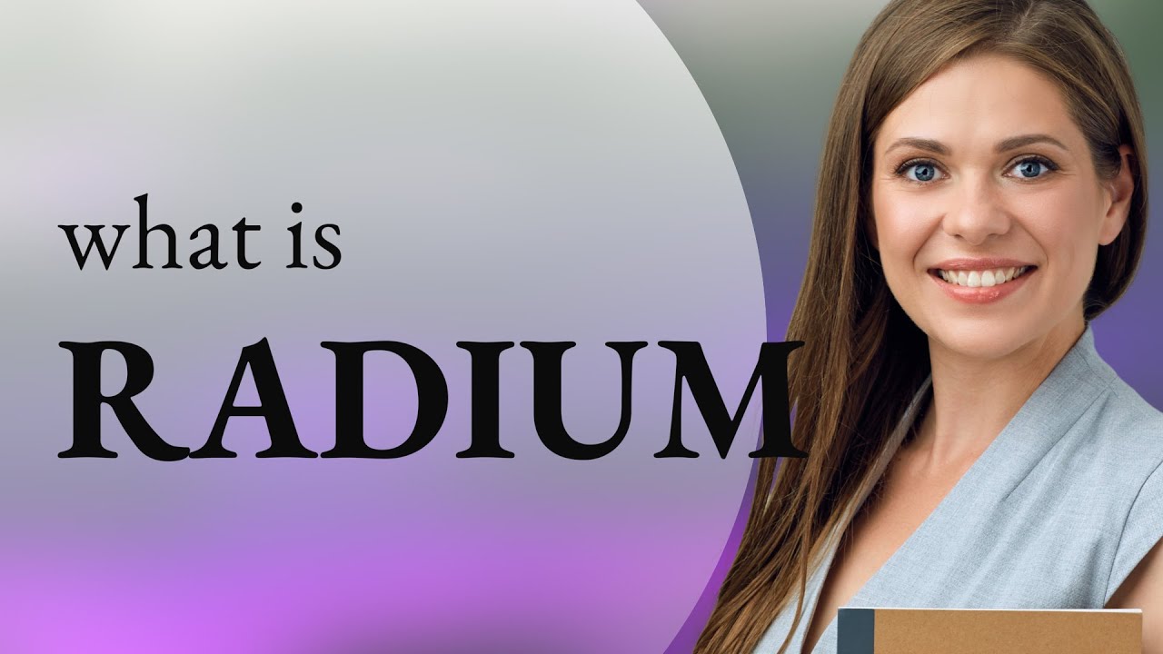 Radium &bull; what is RADIUM definition