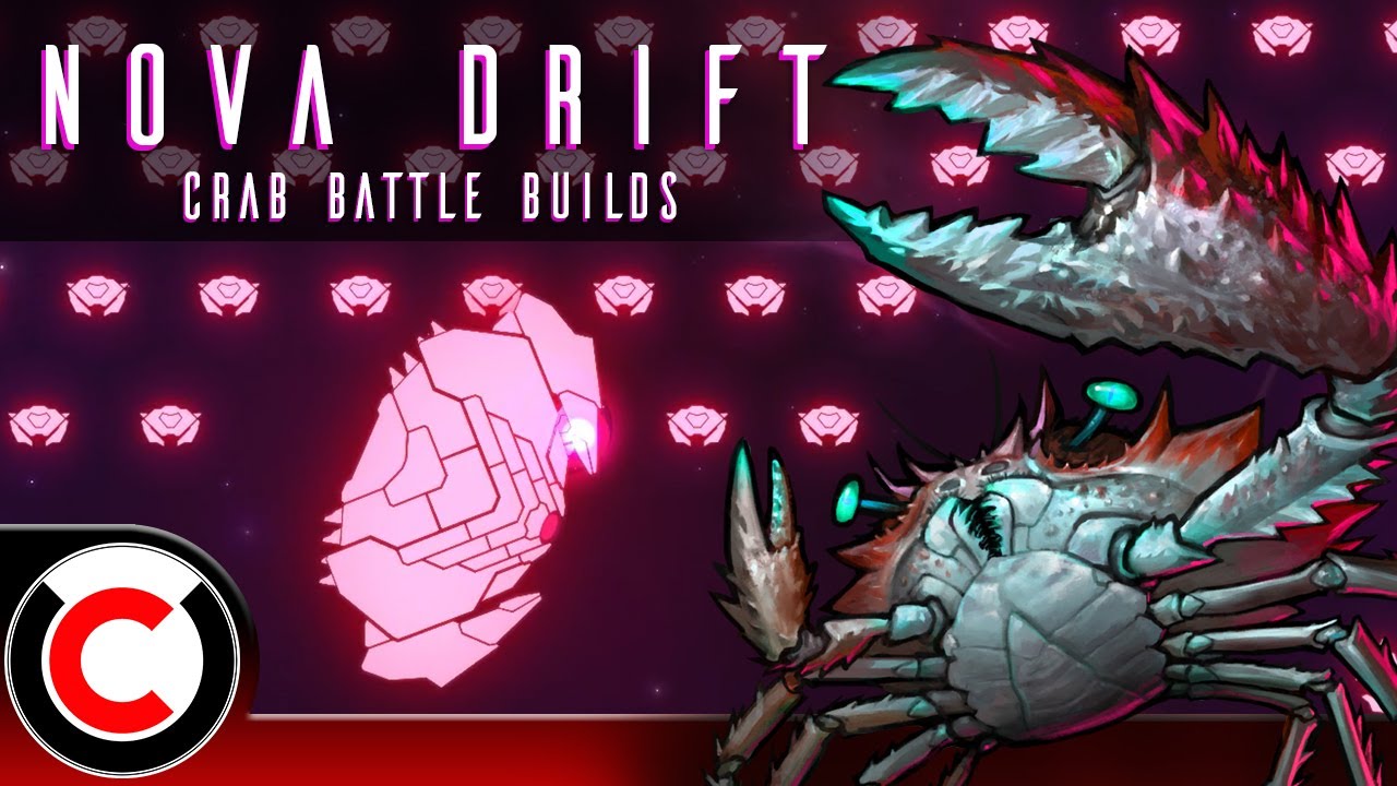 The DEADLIEST CATCH! The Crab Battle Builds - Nova Drift