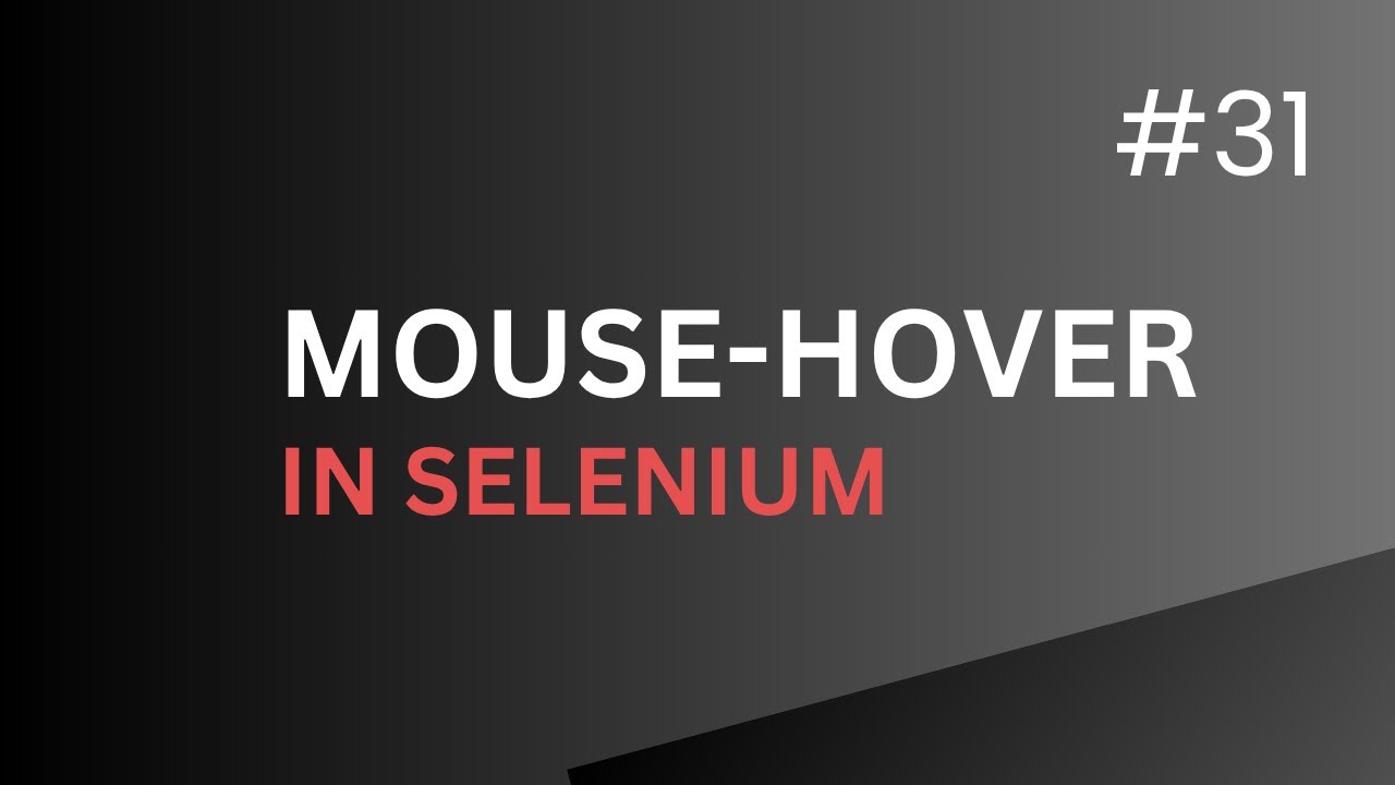 L31_Mouse hover functionality in selenium #testautomation
