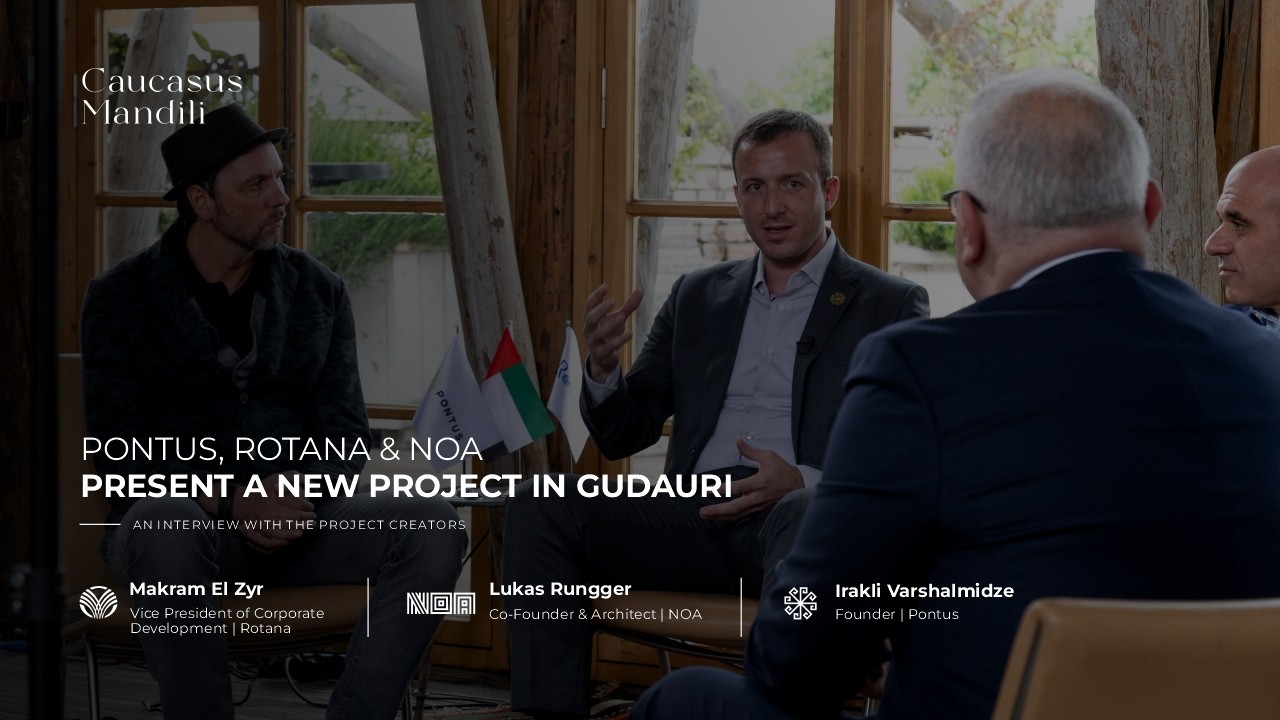 Caucasus Mandili in Gudauri - Full Project Presentation