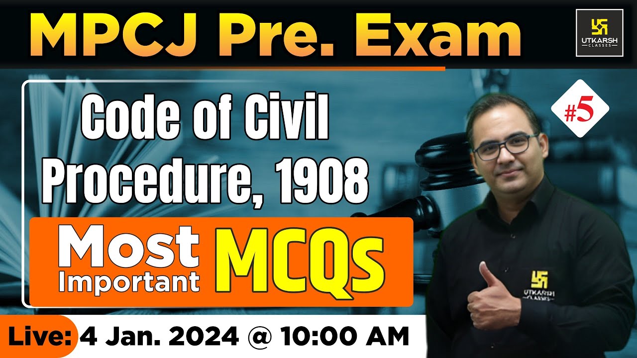 Code of Civil Procedure 1908 (CPC) Imp MCQs | MPCJ Pre Exam | Utkarsh Law Classes | Sanyog Sir